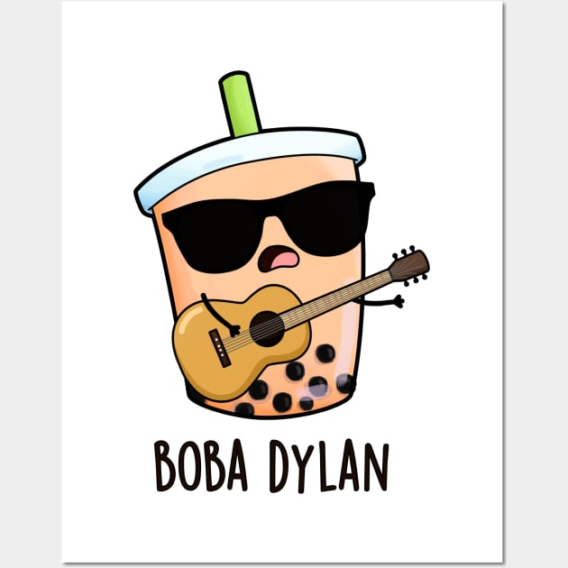 Boba Dylan Cute Boba Tea Pun Wall Art by punnybone